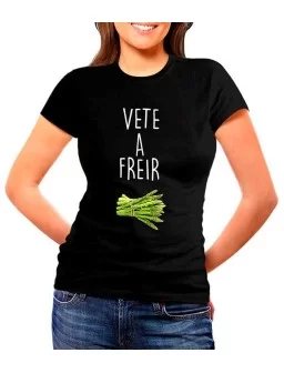 T-shirt Vete a freir...