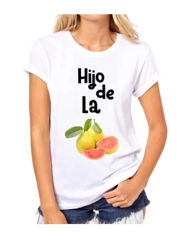 Playera Hijo de la Guayaba de frases populares mexicanas