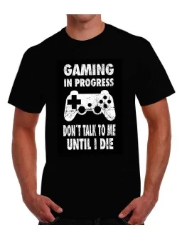 T-shirt Gaming in progress,...